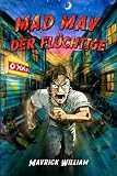 Mad Mav der Flüchtige