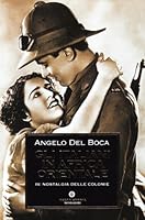 Gli italiani in Africa orientale. Vol. 4: Nostalgia delle colonie 8804422823 Book Cover