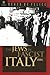 The Jews in Fascist Italy: A History