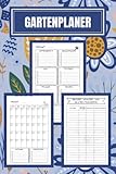 Garten Planer: Gartentagebuch mit Pflanzkalender für den Gemüsegarten | Gartenplaner für Gemüse | 120 Seiten - A5