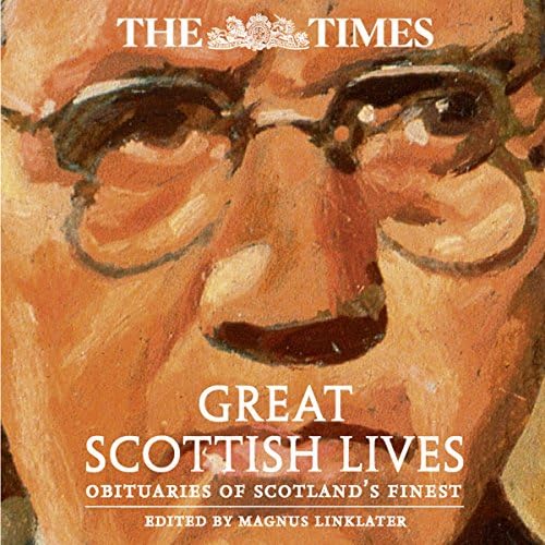 The Times Great Scottish Lives - Magnus Linklater - editor