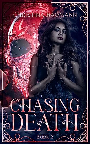 Chasing Death (Chasing Light Book 3)