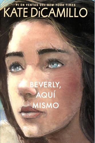 Beverly, aquí mismo / Beverly, Right Here (Span... [Spanish] 164684016X Book Cover
