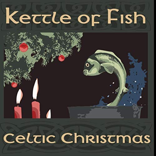 Celtic Christmas by Kettle of Fish on Amazon Music