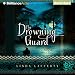 The Drowning Guard: A Novel of the Ottoman Empire