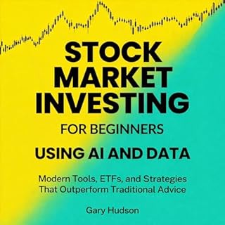 Stock Market Investing for Beginners Using AI and Data cover art