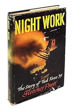 Night Work: The Story of Task Force 39,