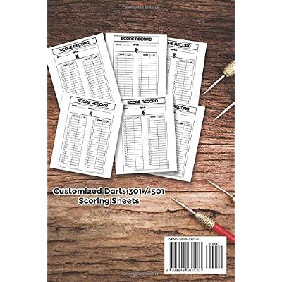Darts 301 / 501 Score Sheets: Customized Darts 301 / 501 Scoring Sheets Paperback May 26, 2020