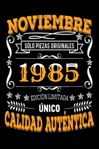 CUADERNO, NOVIEMBRE 1985, 37 Años Siendo Genial: Regalo de 37 cumpleaños para mujeres y hombres, ideas de 37 cumpleaños Regalo un cumpleaños divertido Regalo , regalo de 37 cumpleaños para él/ella.