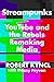 Streampunks: YouTube and the Rebels Remaking Media
