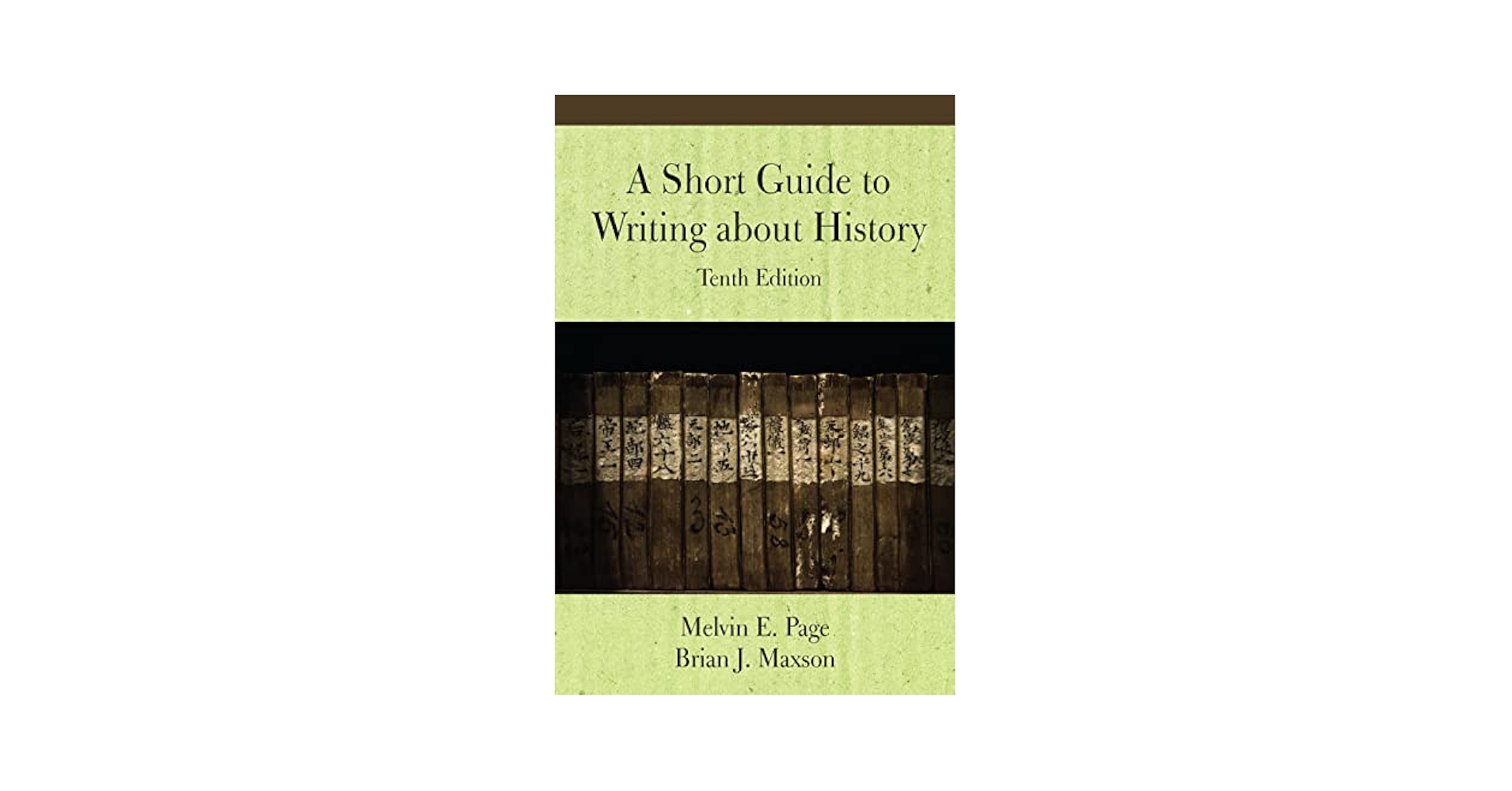 Amazon.com: A Short Guide to Writing about History, Tenth