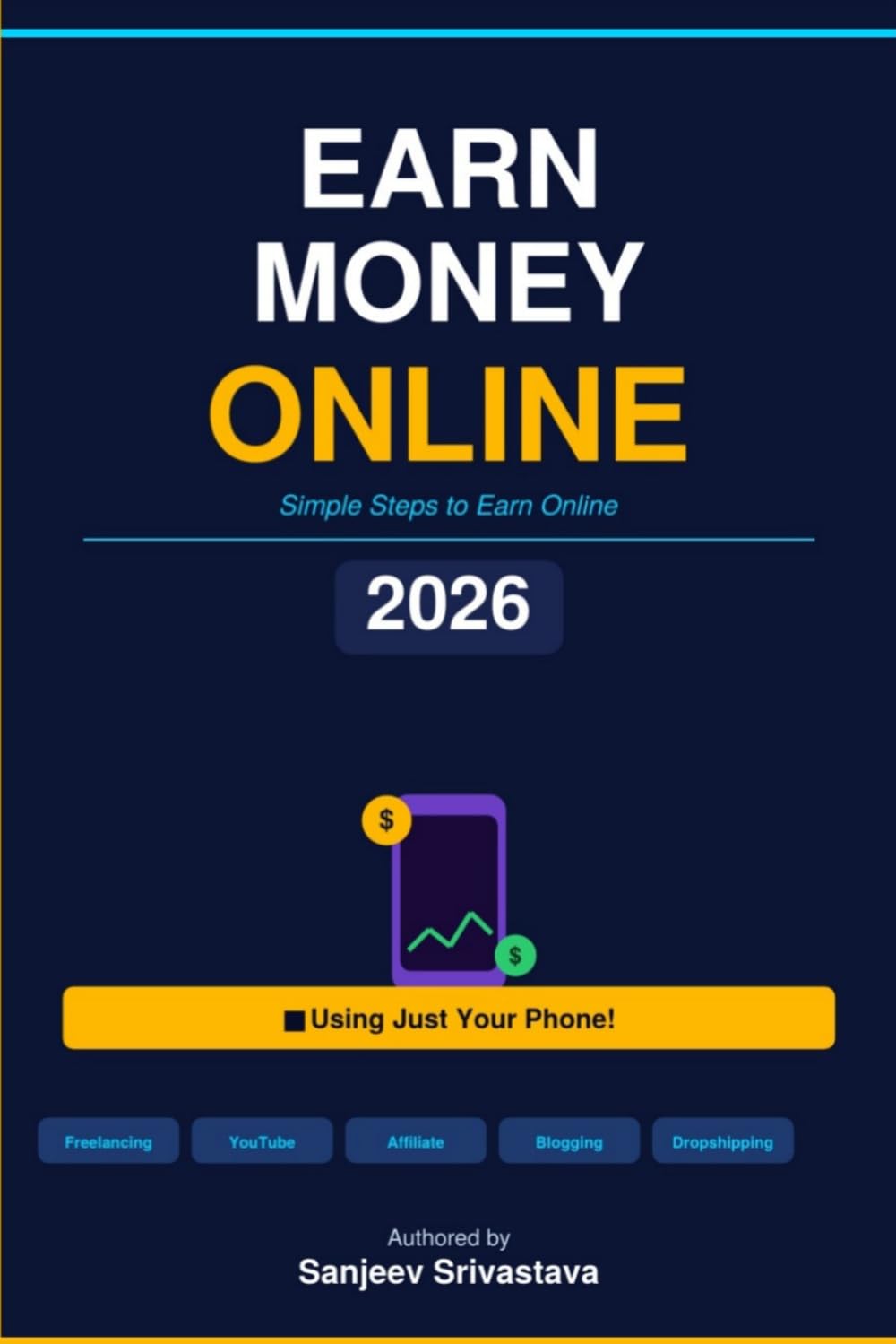 EARN MONEY ONLINE: Simple Steps to Earn Online in 2026