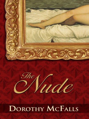 The Nude: A Historical Romance