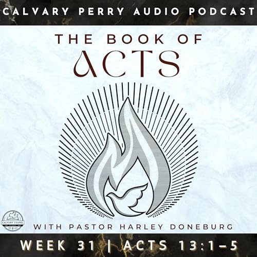 Week 31 - The Book of Acts | Pastor Harley Doneburg | October 19th, 2025