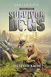  Survivor Dogs - Dunkle Spuren. Die letzte Rache: Staffel II, Band 6