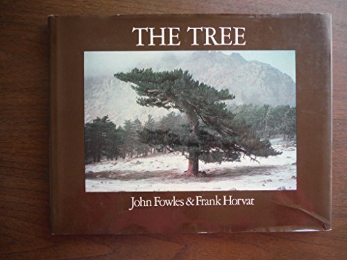 THE TREE By John Fowles & Frank Horvat - Hardcover **Mint Condition**