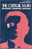 The Critical Man; Reading, Thinking, Writing B0013F907K Book Cover