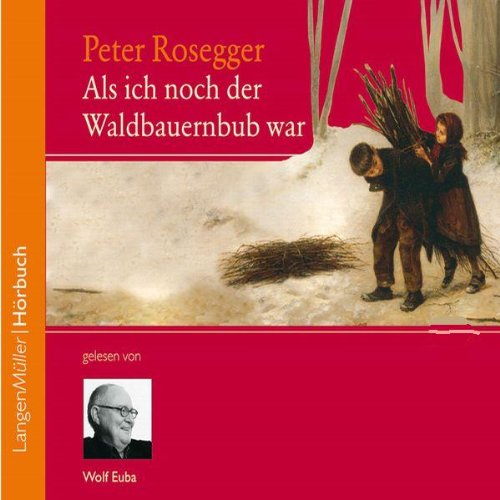 Als ich noch der Waldbauernbub war (Hörbuch-Download ...