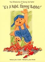 It's A Habit, Sammy Rabbit! 0971366403 Book Cover