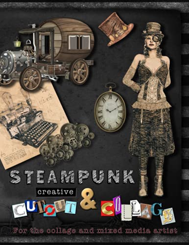 Steampunk creative cut and and collage for the collage and mixed media artist: For creating your own sketchbooks - Emphera elements for decoupage, ... Ideal for the crafter to collect and journal