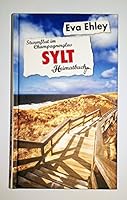 Sylt: Sturmflut im Champagnerglas - ein Heimatbuch 3943176010 Book Cover