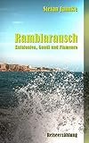 Ramblarausch: Katalonien, Gaudi und Flamenco (German Edition)