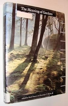Hardcover Meaning of Gardens: Idea, Place, and Action Book