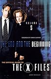 The End and the Beginning (The Official Guide to the X-Files, Vol. 5)