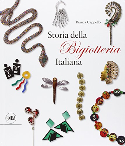 Preisvergleich Produktbild Storia della bigiotteria italiana. Ediz. italiana e inglese