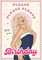Celebrate their birthday in style with this fabulous Art File greeting card featuring Sabrina Carpenter. Outside message reads: Please please please enjoy your birthday. Inside left blank for your own message. Card Measures: 120mm x 170mm and is supp...