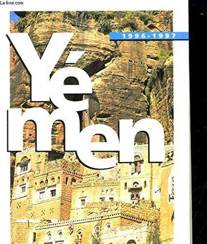Yemen 1996-1997: GRANDS VOYAGES, 15 CARTES ET PLANS