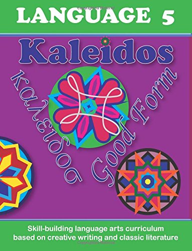 Kaleidos 5 (Kaleidos Language Arts) (Volume 5)