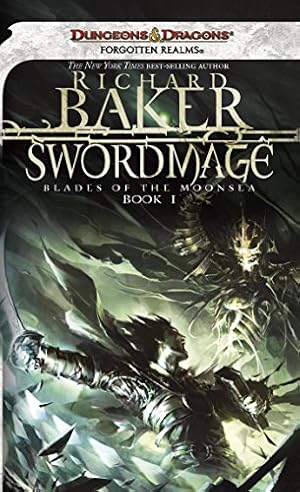 Swordmage: Blades of the Moonsea, Book I: A Blades of Moonsea Novel (Forgotten Realms: Blades of the Moonsea Series 1)