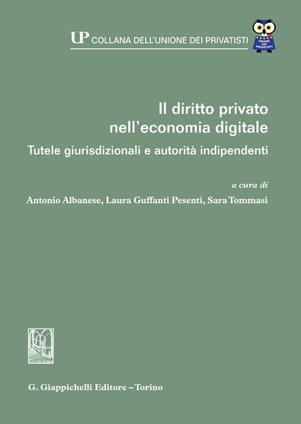 Il Diritto Privato Nell'economia Digitale. Tutele Giurisdizionali E Autorità Indipendenti - 4