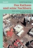  Das Rathaus und seine Nachbarn: Macht und Pracht, Gott un die Welt am Markt zu Bremen