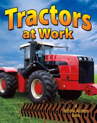 Tractors at Work (Vehicles on the Move)