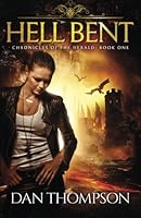 Hell Bent: Chronicles of the Herald: Book One 0985414634 Book Cover