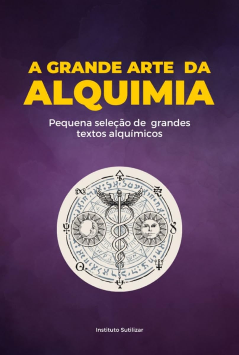 A Grande Obra da Alquimia