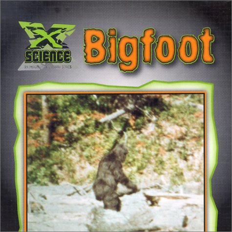 Bigfoot (X Science: An Imagination Library Series): Gorman, Jacqueline ...