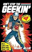Don't Stop the Geekin' 0692691510 Book Cover