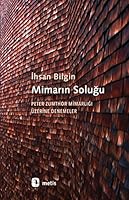 Mimarin Solugu - Peter Zumthor Mimarligi Üzerine Denemeler 6053160334 Book Cover