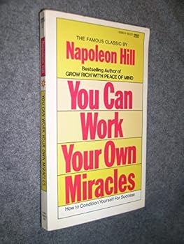 You Can Work Your Own Miracles