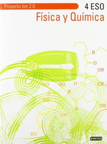 Fisica y Quimica 4º ESO. Proyecto Ion 2.0