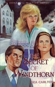 The Secret of Windthorn (A Romantic Mystery Novel) - Book #2 of the Carole Loring