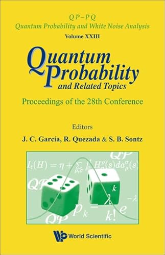 Quantum Probability And Related Topics - Proceedings Of The 28th Conference: 23 (Qp-pq: Quantum Probability And White Noise Analysis)