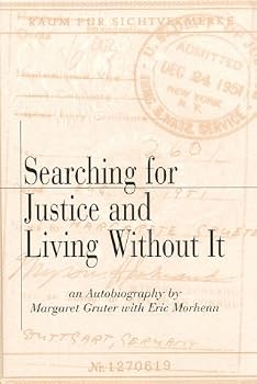Searching For Justice And Living Without It: An Autobiography