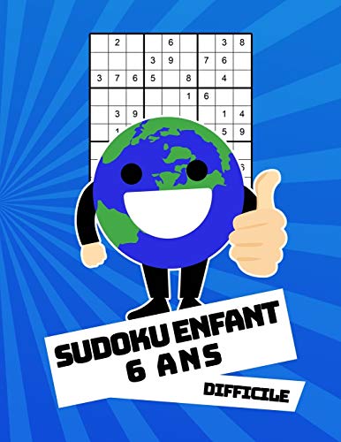 Sudoku Enfant 6 Ans Difficile: 100 puzzles avec des solutions | Pour les débutants 9x9 (French Edition)