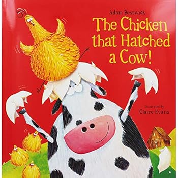 Paperback The Chicken That Hatched a Cow! Book