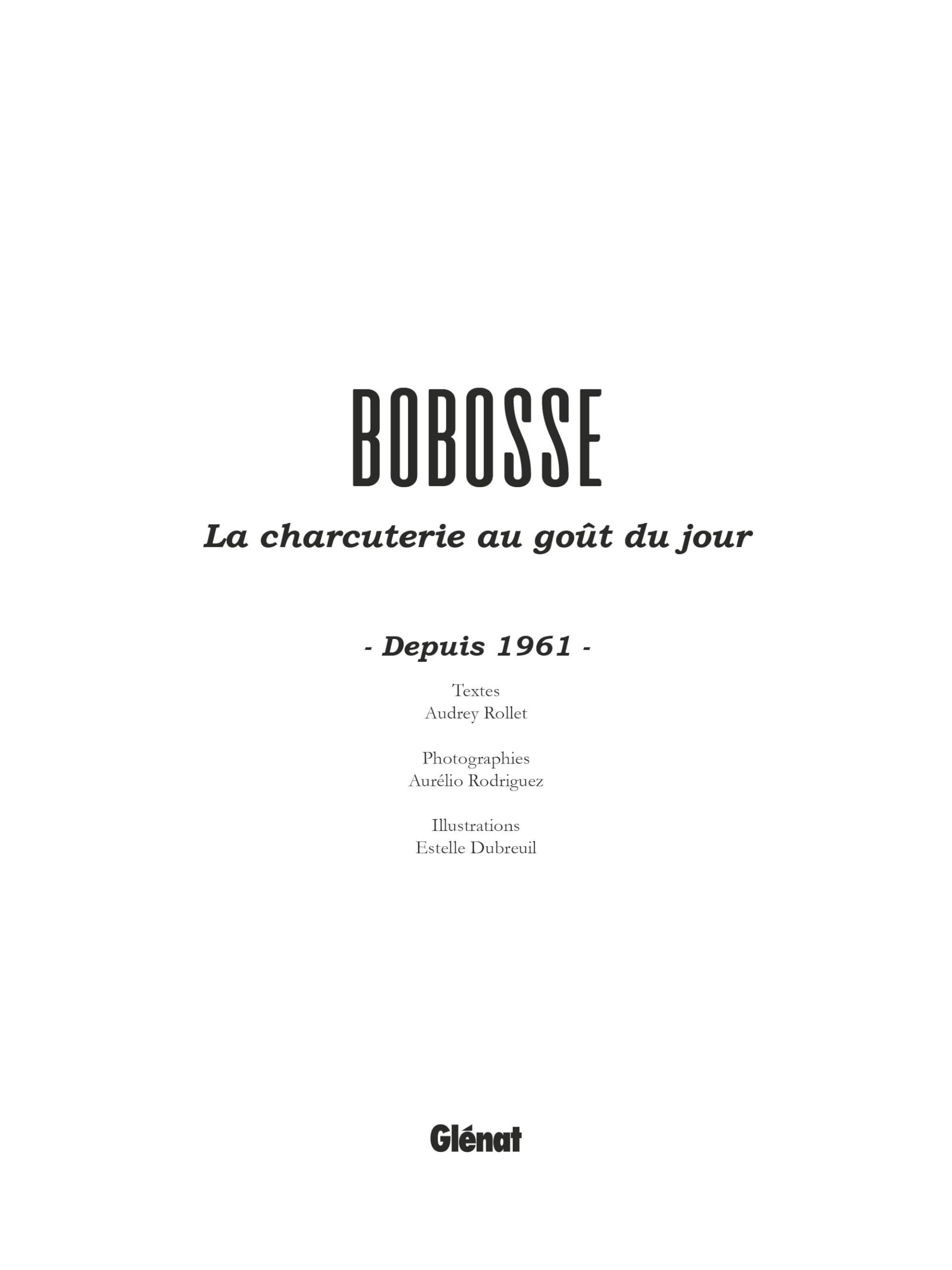 Bobosse, la charcuterie au goût du jour: depuis 1961