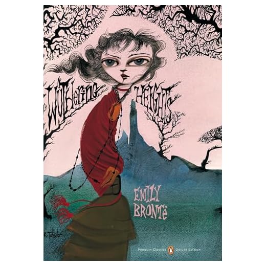 Wuthering Heights: (Penguin Classics Deluxe Edition)